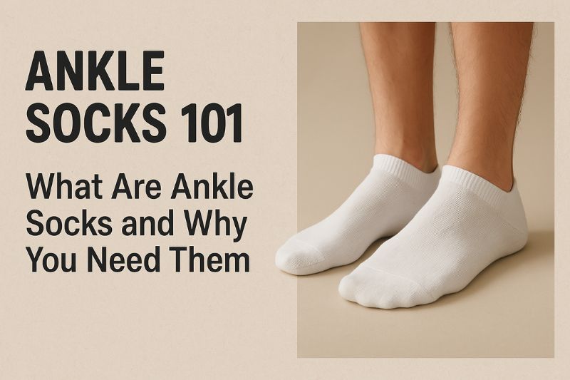 Ankle Socks 101 What Are Ankle Socks and Why You Need Them