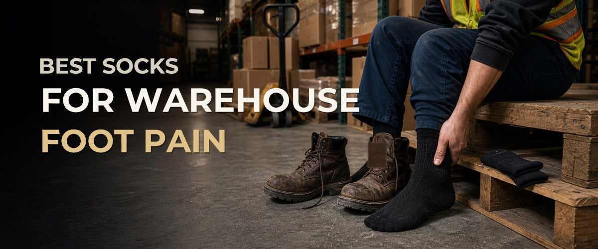 Best Socks for Warehouse Foot Pain